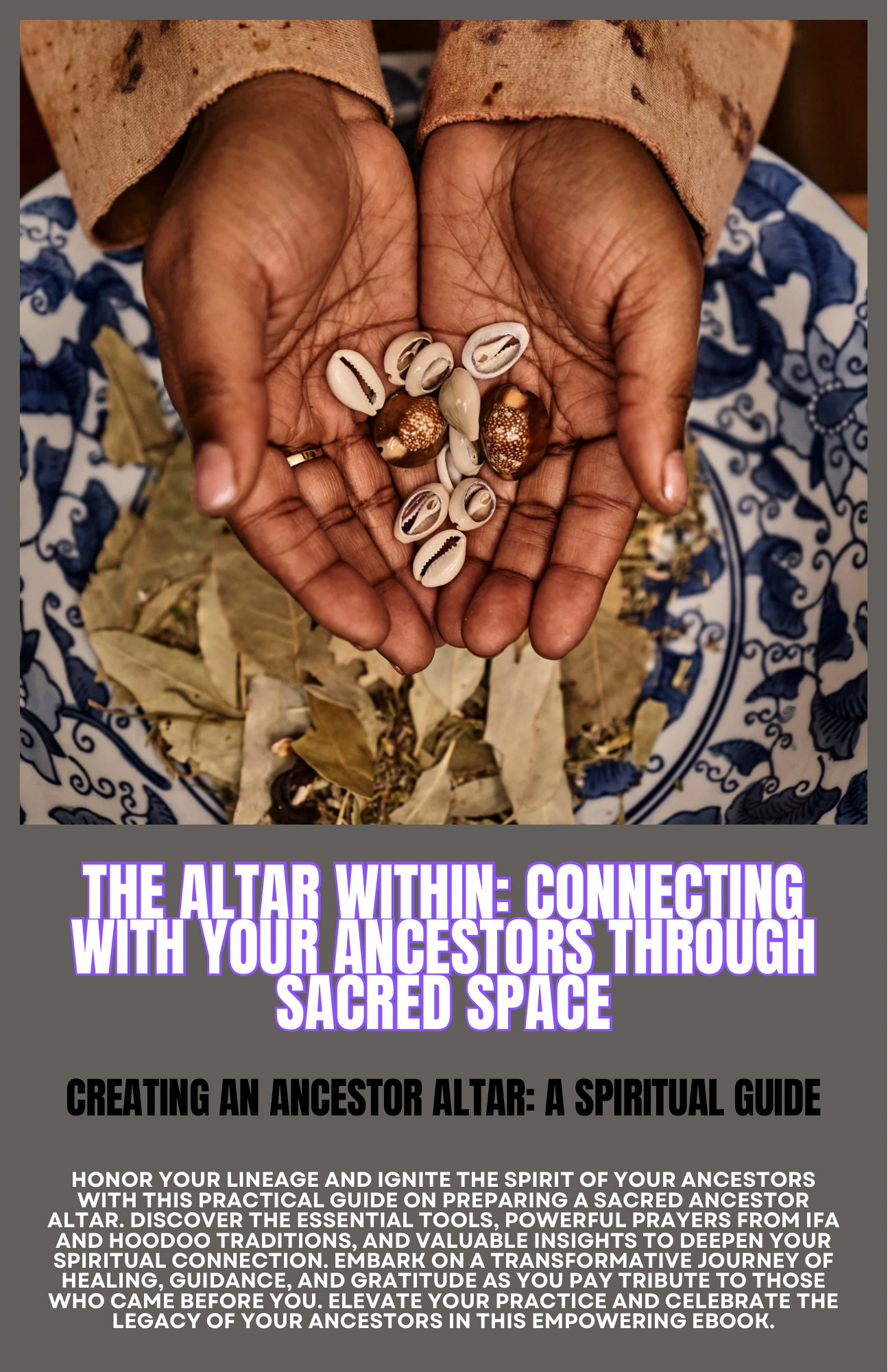 The Altar Within: Connecting With your ancestors through sacred space